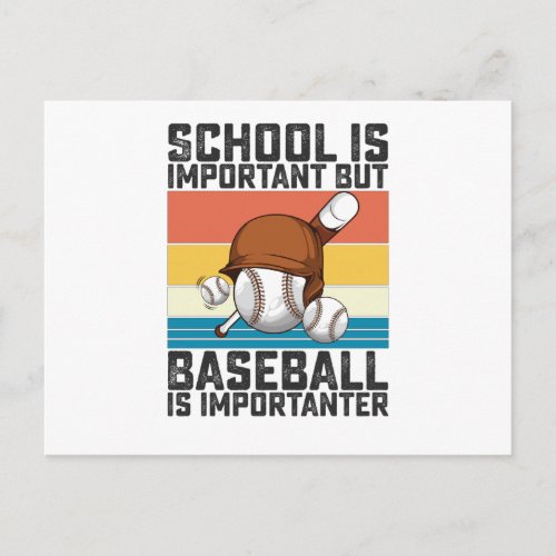 School Is Important But Baseball Is Importanter Postcard