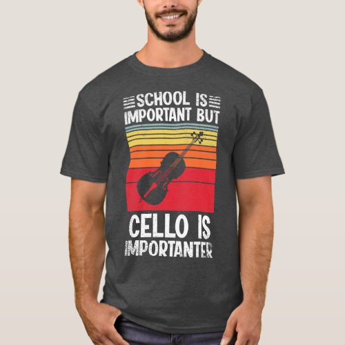 School Is Important But cello Is Importanter Funny T_Shirt