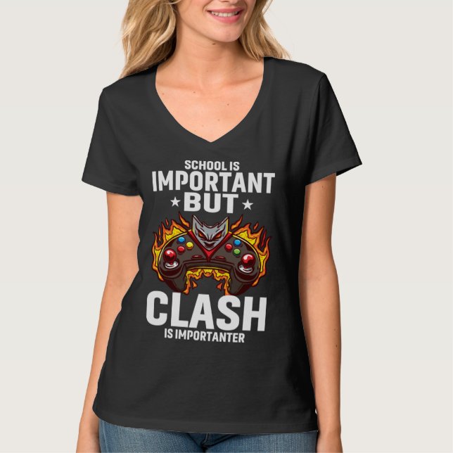 School Is Important But Clash Is Importanter Schoo T-Shirt (Front)