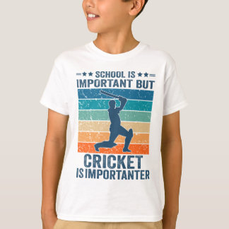 School Is Important But Cricket Is Importanter T-Shirt