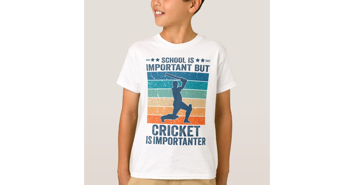 School Is Important But Cricket Is Importanter T-Shirt