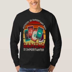 School Is Important But Gaming Is Importanter  2 T-Shirt