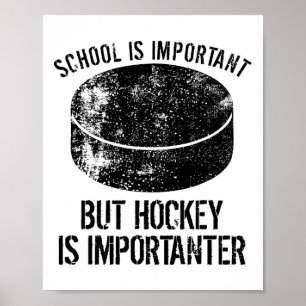 School Is Important But Hockey Is Importanter 3  Poster