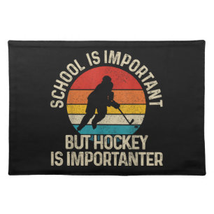 School Is Important But Hockey Is Importanter Funn Cloth Placemat