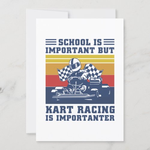 School Is Important But Kart Racing Is Importanter Invitation