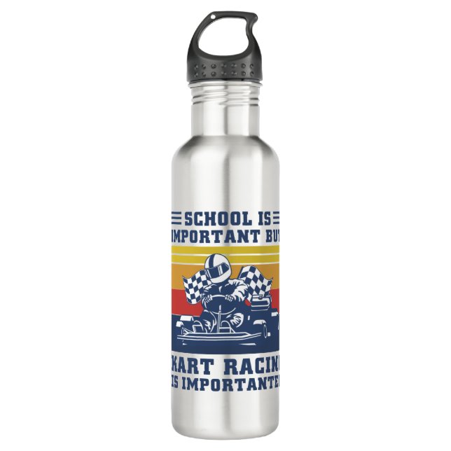 School Is Important But Kart Racing Is Importanter Stainless Steel Water Bottle (Front)