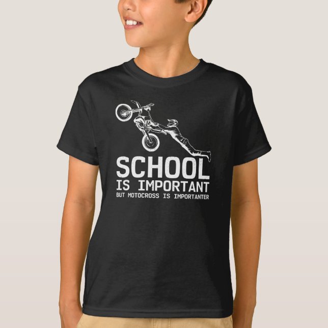 School Is Important But Motocross Motorcycle T-Shirt (Front)