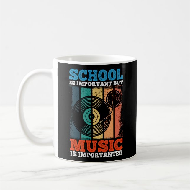 School Is Important But Music Is Importanter Vinyl Coffee Mug (Left)