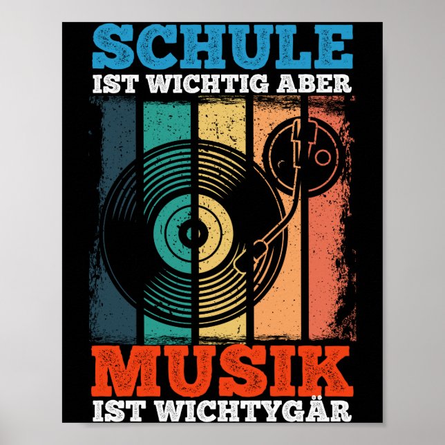 School is important, but music is more important poster (Front)
