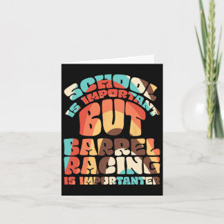 School Is Important But Rrel Racing Is Importanter Card