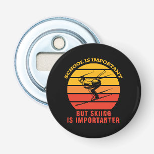 School Is Important But Skiing Is Importanter Bottle Opener