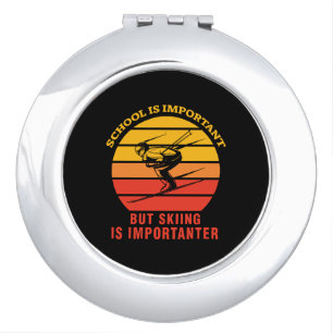 School Is Important But Skiing Is Importanter Compact Mirror