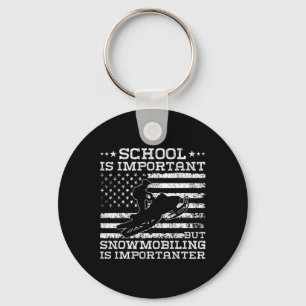 School Is Important But Snowmobiling Is Importante Keychain
