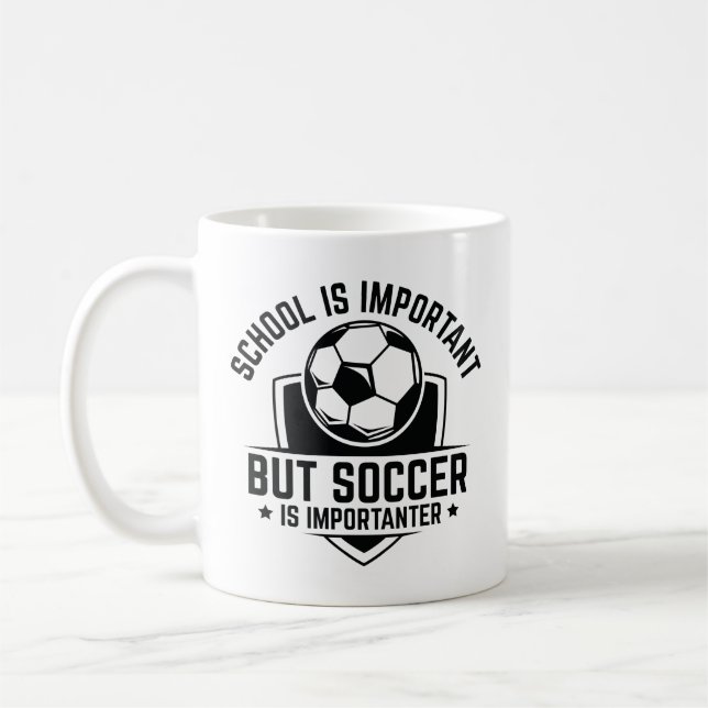 School Is Important But Soccer Is Importanter Coffee Mug (Left)