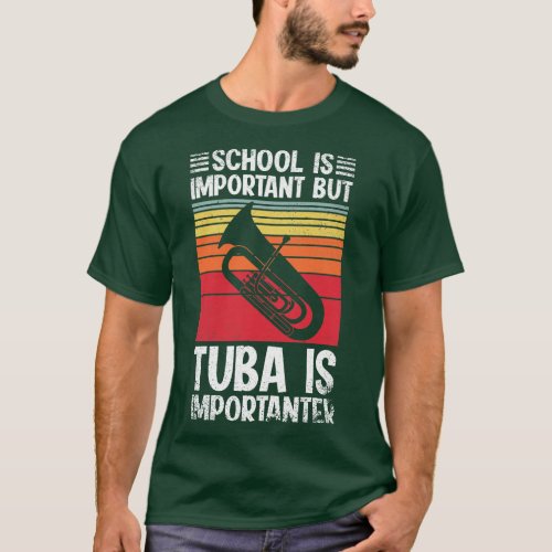 School Is Important But tuba Is Importanter Funny T_Shirt