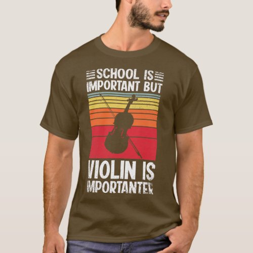 School Is Important But violin Is Importanter Funn T_Shirt