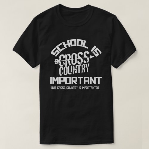 School Is Important Cross Country T_Shirt