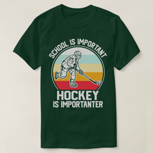 School is Important Hockey is Importanter Retro Vi T-Shirt (Design Front)