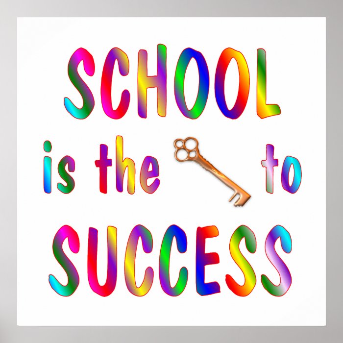 School is Key to Success Print