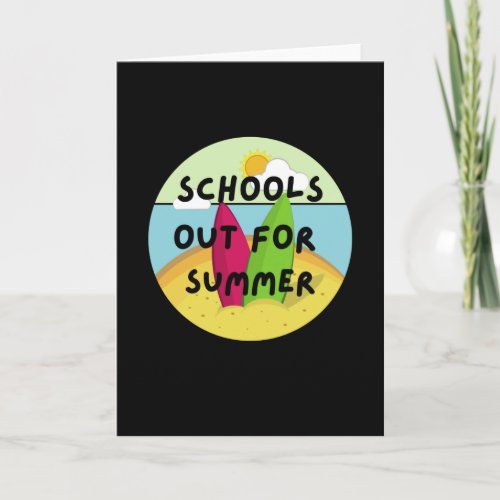 school is out for the summer card