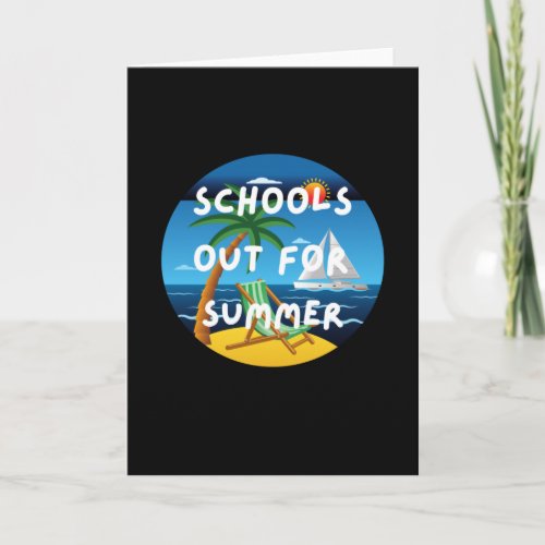 school is out for the summer card