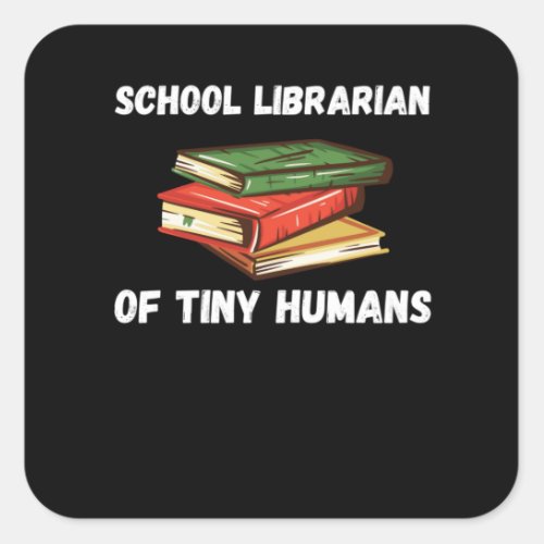 School Library Funny Gift For Librarian Square Sticker