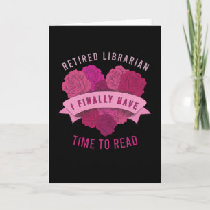 School Library Funny Gift For Retired Librarian Card