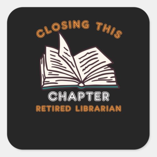 School Library Funny Gift For Retired Librarian Square Sticker
