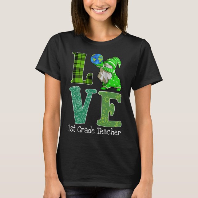 School Love Gnome Earth Day 2023 1st Grade Teacher T-Shirt (Front)