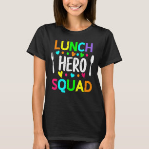 School Lunch Hero Squad  Cafeteria Workers 2 T-Shirt