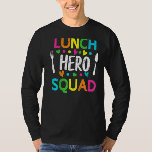 School Lunch Hero Squad  Cafeteria Workers   2 T-Shirt