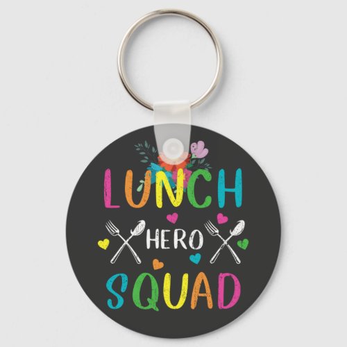 School Lunch Hero Squad Cafeteria Workers Button Keychain