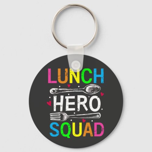 School Lunch Hero Squad Cafeteria Workers Button Keychain