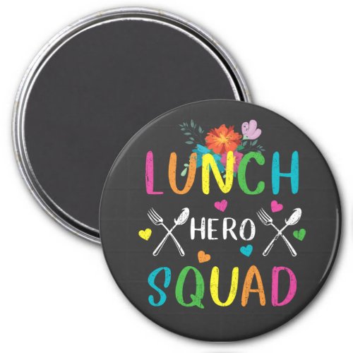 School Lunch Hero Squad Cafeteria Workers Circle Magnet
