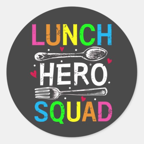 School Lunch Hero Squad Cafeteria Workers Classic Round Sticker