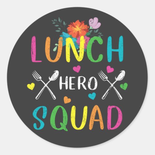 School Lunch Hero Squad Cafeteria Workers Classic Round Sticker