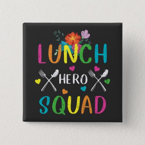 School Lunch Hero Squad Cafeteria Workers Square Button