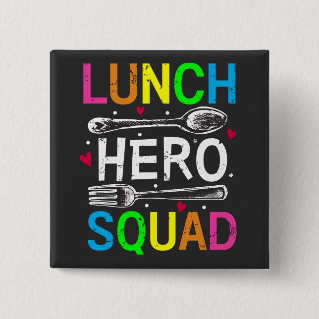 School Lunch Hero Squad Cafeteria Workers Square Button (Front)