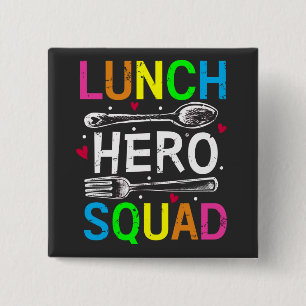 School Lunch Hero Squad Cafeteria Workers Square Button