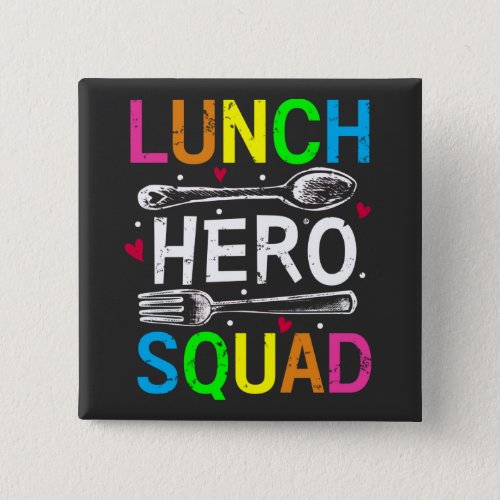 School Lunch Hero Squad Cafeteria Workers Square Button