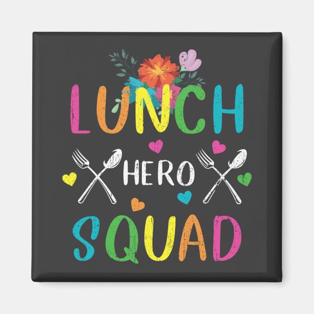 School Lunch Hero Squad Cafeteria Workers Square Magnet (Front)