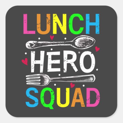 School Lunch Hero Squad Cafeteria Workers Square Sticker