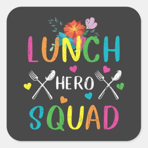 School Lunch Hero Squad Cafeteria Workers Square Sticker