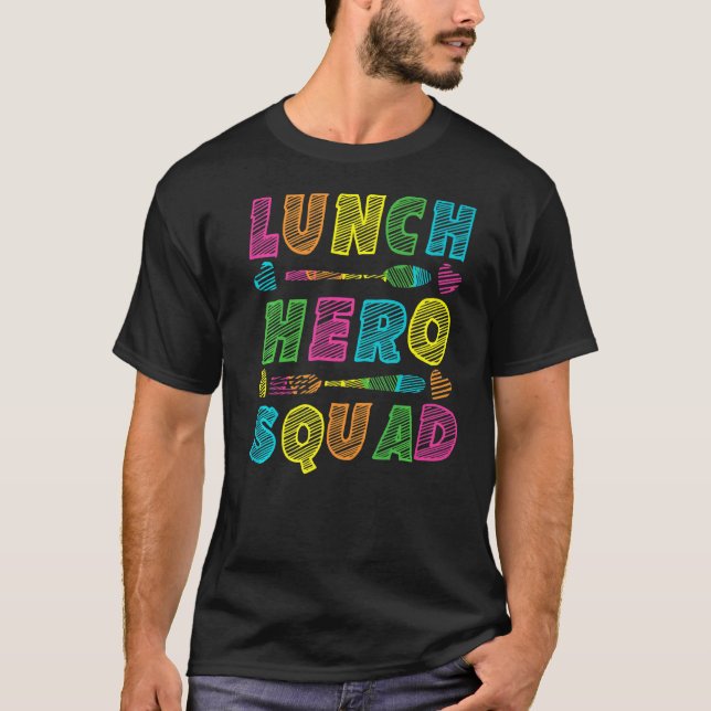 School Lunch Hero Squad  Cafeteria Workers T-Shirt (Front)