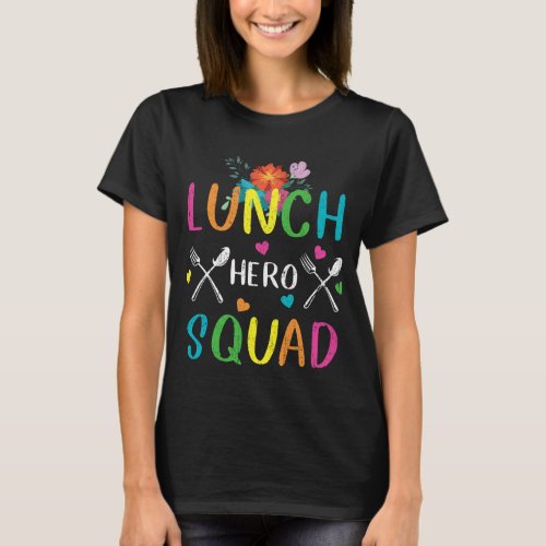 School Lunch Hero Squad Cafeteria Workers Women T_Shirt