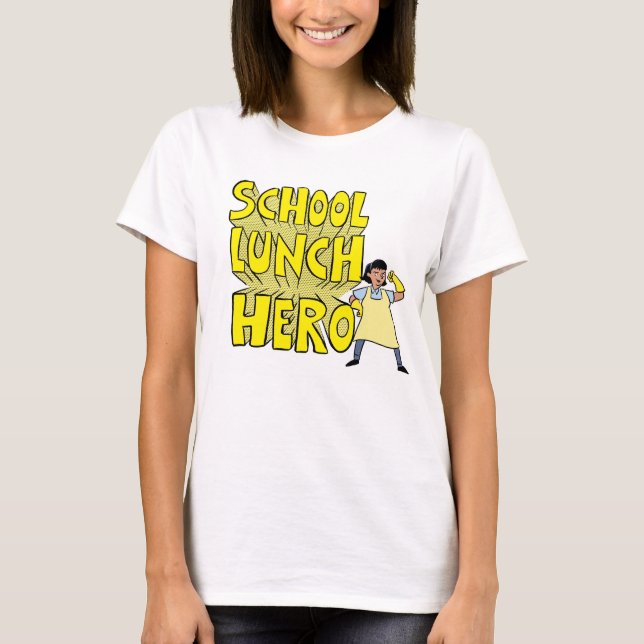 School Lunch Hero T-shirt (Front)