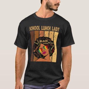 School Lunch Lady Afro African American Black Hist T-Shirt