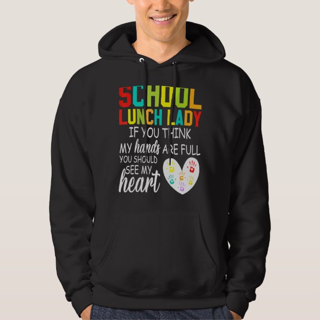 School Lunch Lady Squad Cafeteria Crew Should See  Hoodie (Front)