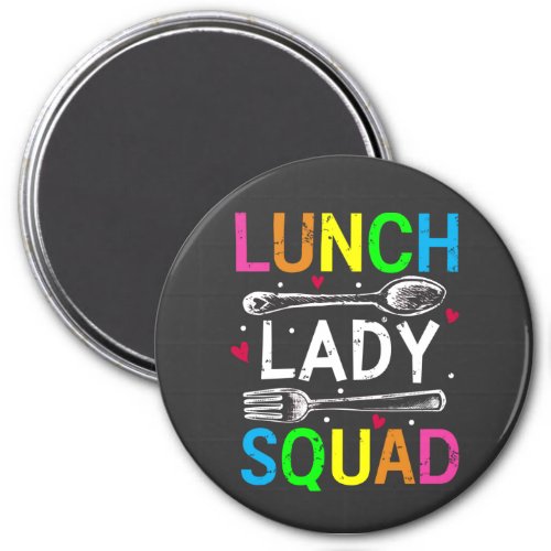 School Lunch Lady Squad Cafeteria Workers Circle Magnet