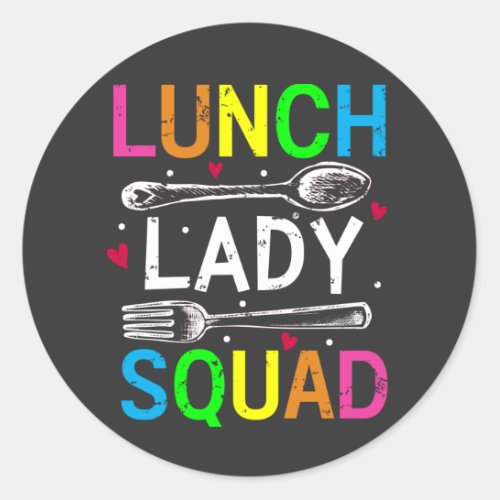 School Lunch Lady Squad Cafeteria Workers Classic Round Sticker